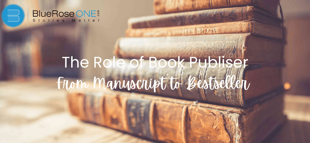 the role of book publisher - from manuscript to bestseller