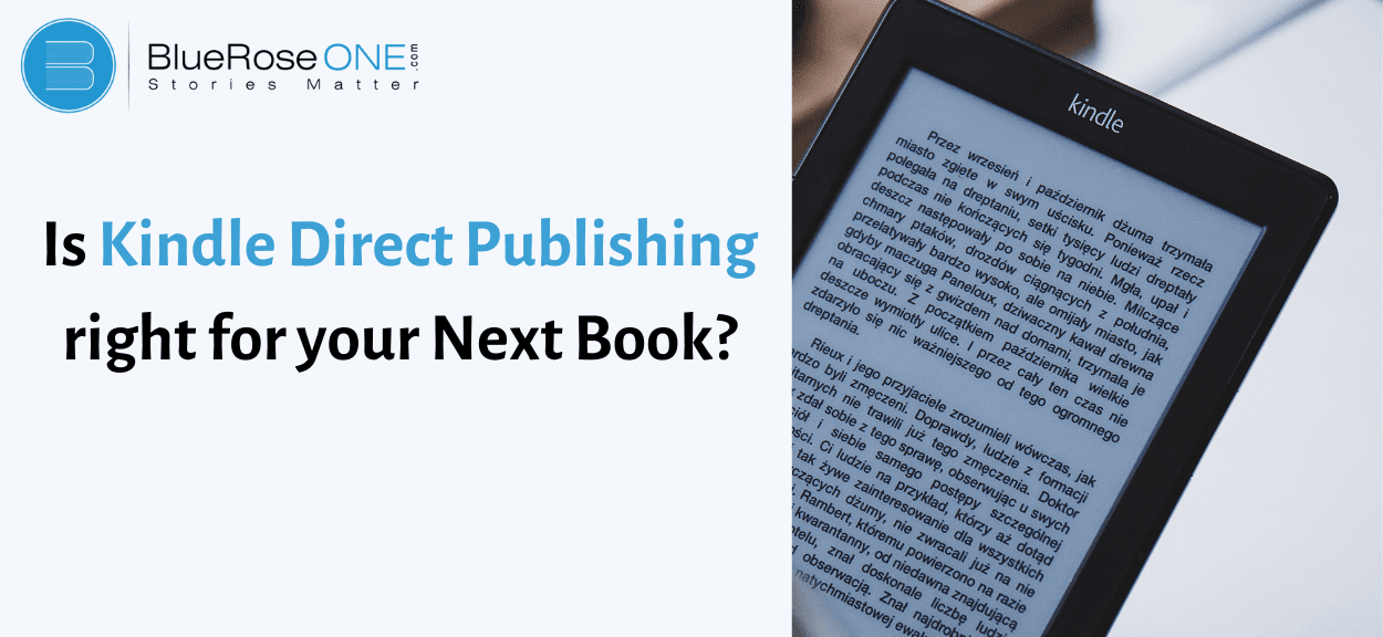 Kindle Direct Publishing right for Your Next Book?
