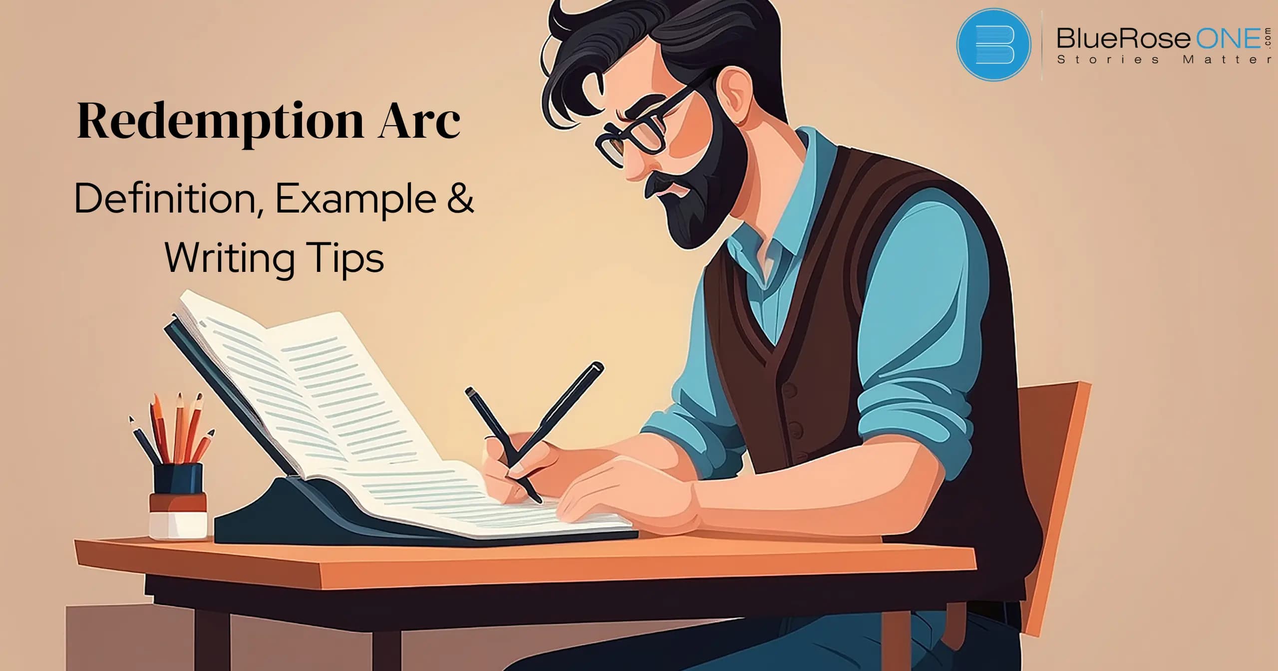 The Redemption Arc: Definition, Examples, and Writing Tips