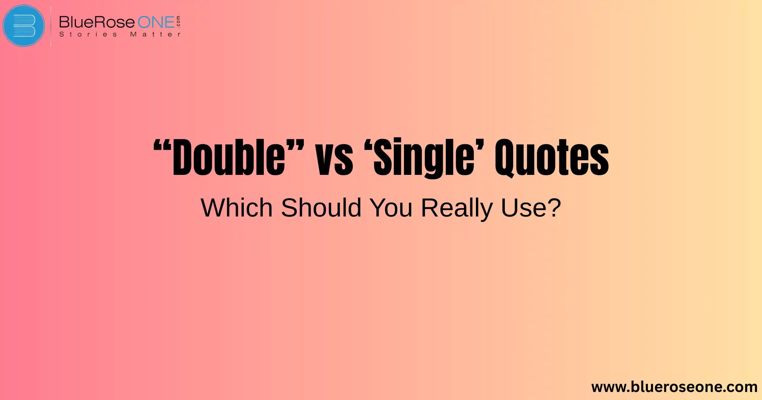 double quotes vs single quotes