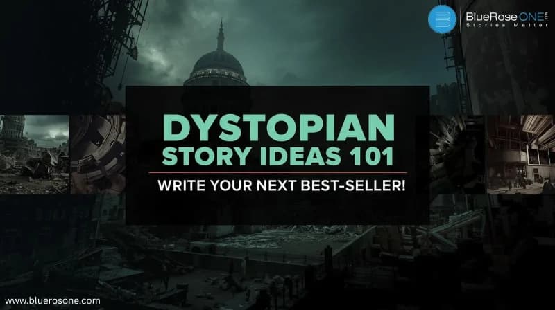 dystopian story ideas to help you write a next seller