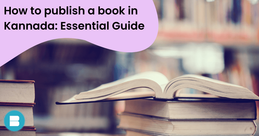 How to publish a book in Kannada blueroseone.com