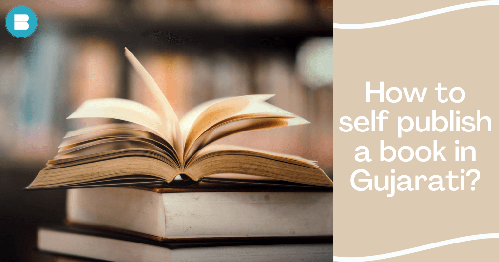 How to self publish a book in Gujarati blueroseone.com how to self publish a book in Gujarati