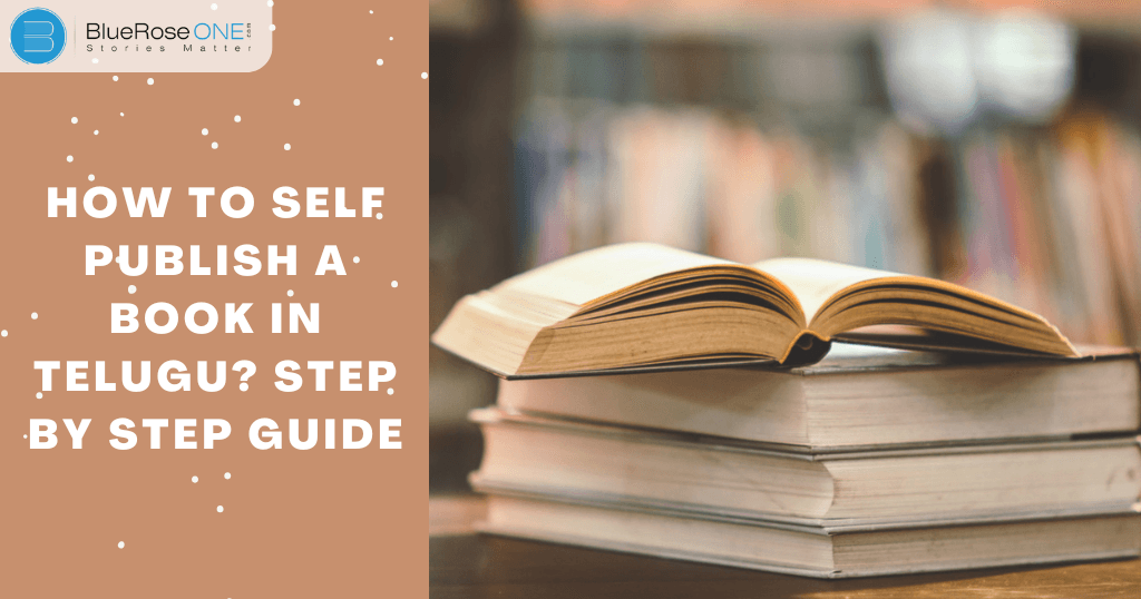 how to self publish a book in Telugu language blueroseone.com-best telugu book publishers in India