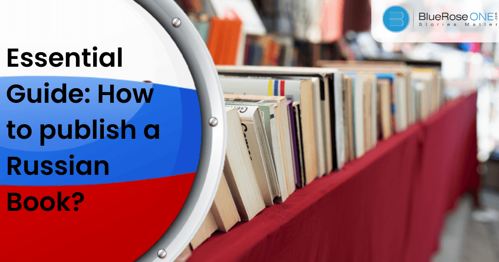 Essential Guide How to publish a Russian Book - blueroseone.com Publish your book for free