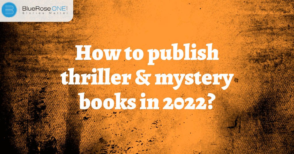 How to publish thriller and mystery books