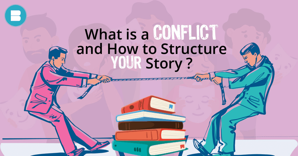 what is a conflict and how to structure your story