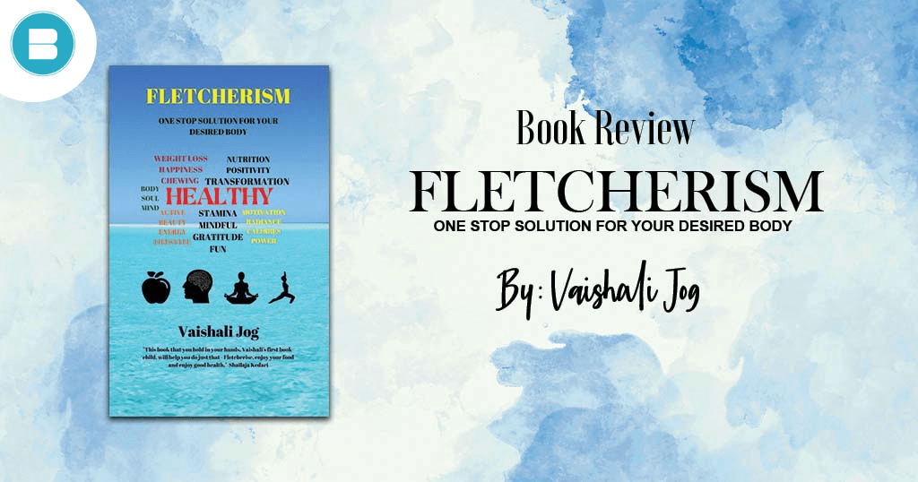 Book Review Fletcherism a Book by Vaishali Jog