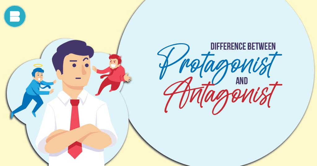 Difference Between Protagonist and Antagonist