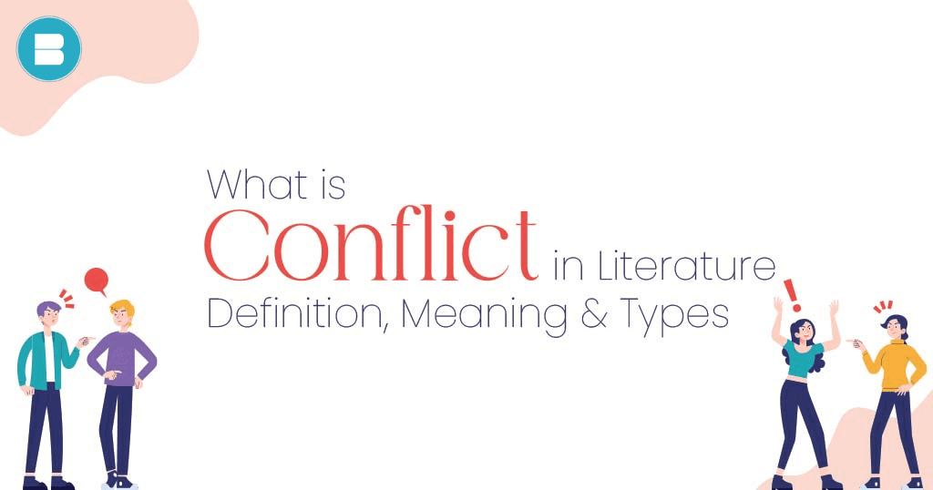 What is conflict in literature definition and examples adn meanings to it