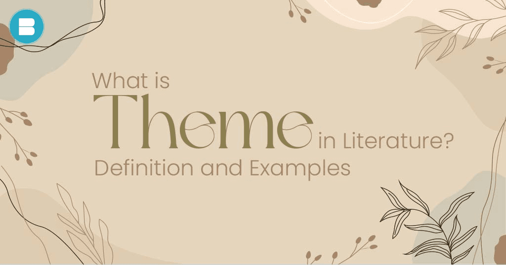 What is theme in literature definition and examples to it