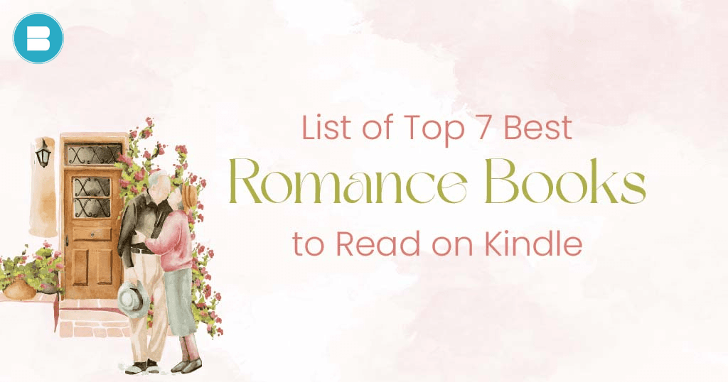 list of top 7 best romance books to read on kindle unlimited