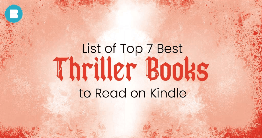 list of top 7 best thriller books to read on kindle unlimited