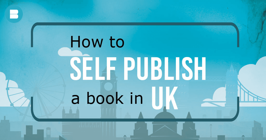How to self publish a book in UK. Best Book Publishers in London