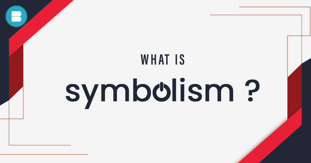 What is Symbolism Definition Examples and Types of symbolism as a literary device