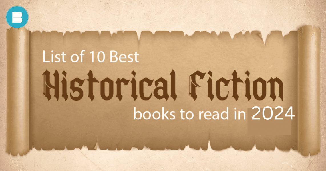 List of 10 Best Historical Fiction Books to read in 2024