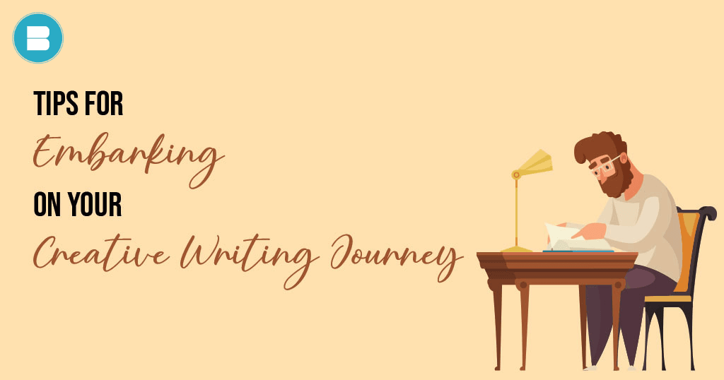 list of tips for embarking on your creative writing journey