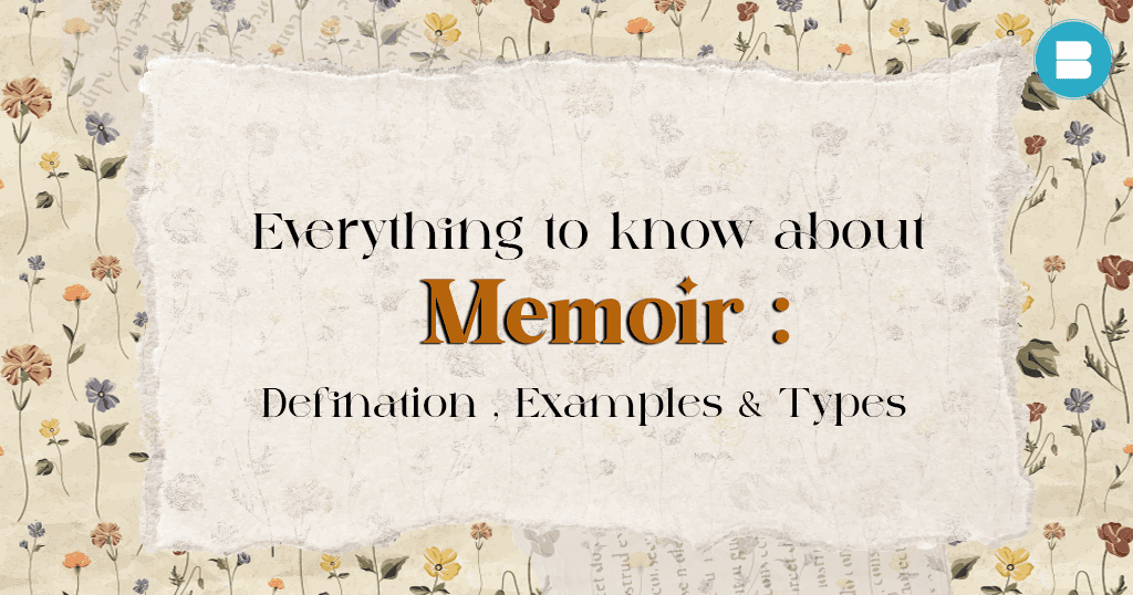Everything to know about memoir Definition, Examples and types