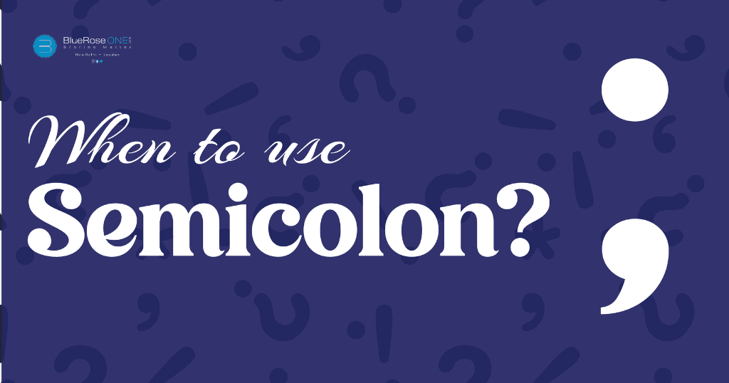 when to use a semicolon - When should a semicolon be used as example - blueroseoneone.com