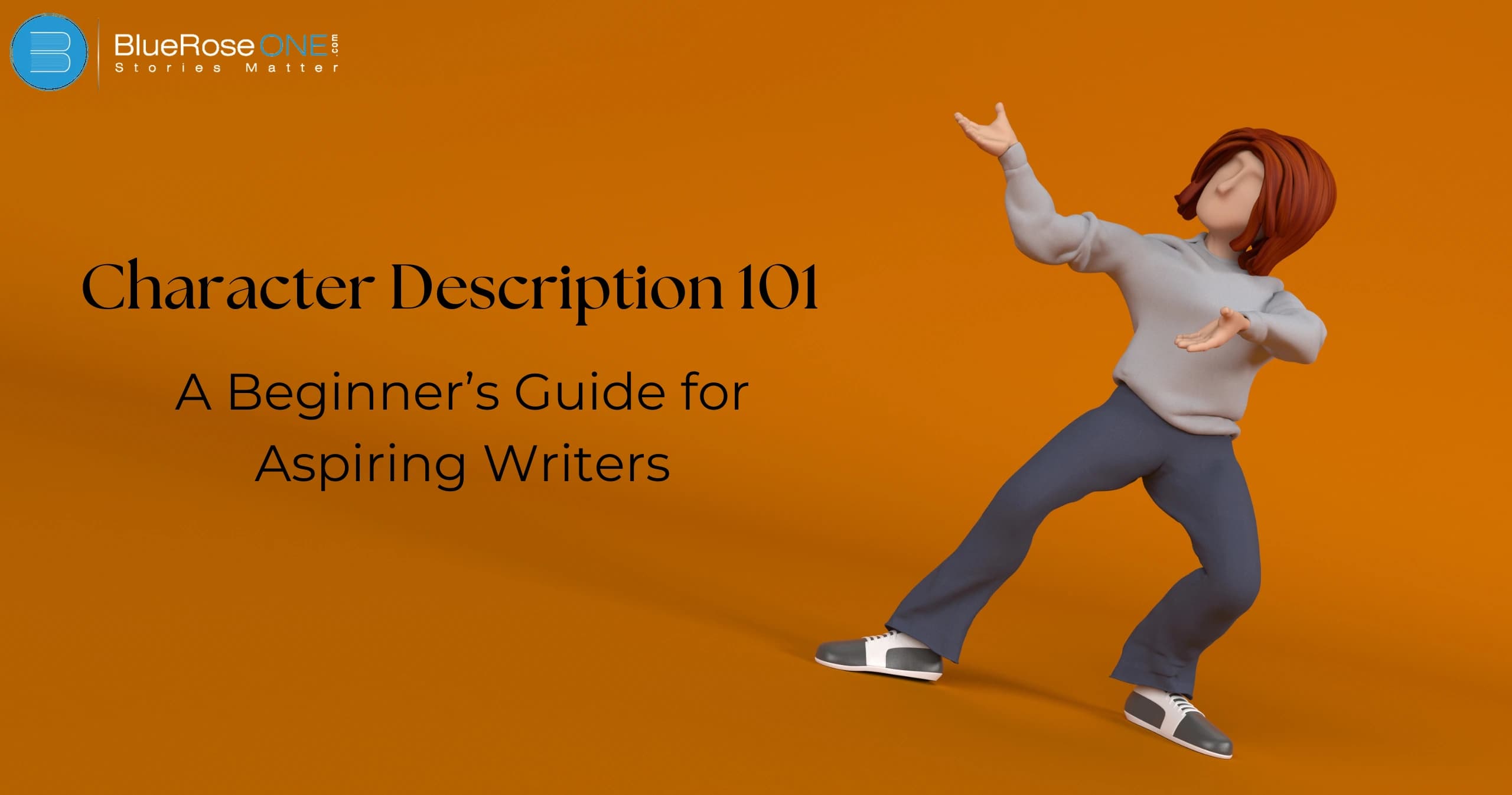 Character Descriptions 101 A Beginner’s Guide for Aspiring Writers