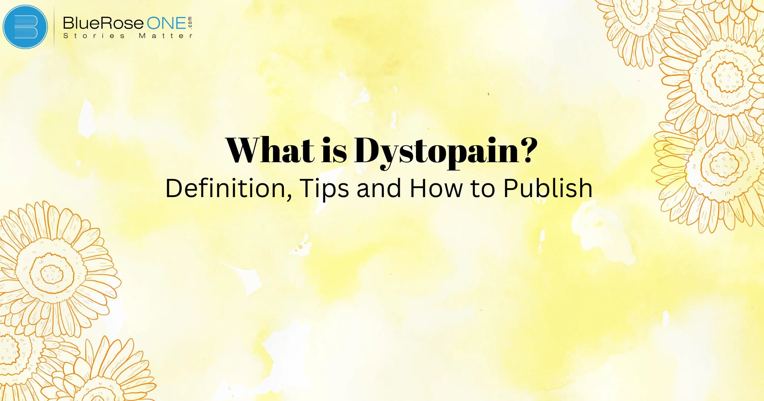 What is Dystopian Definition, Tips, and How to Publish