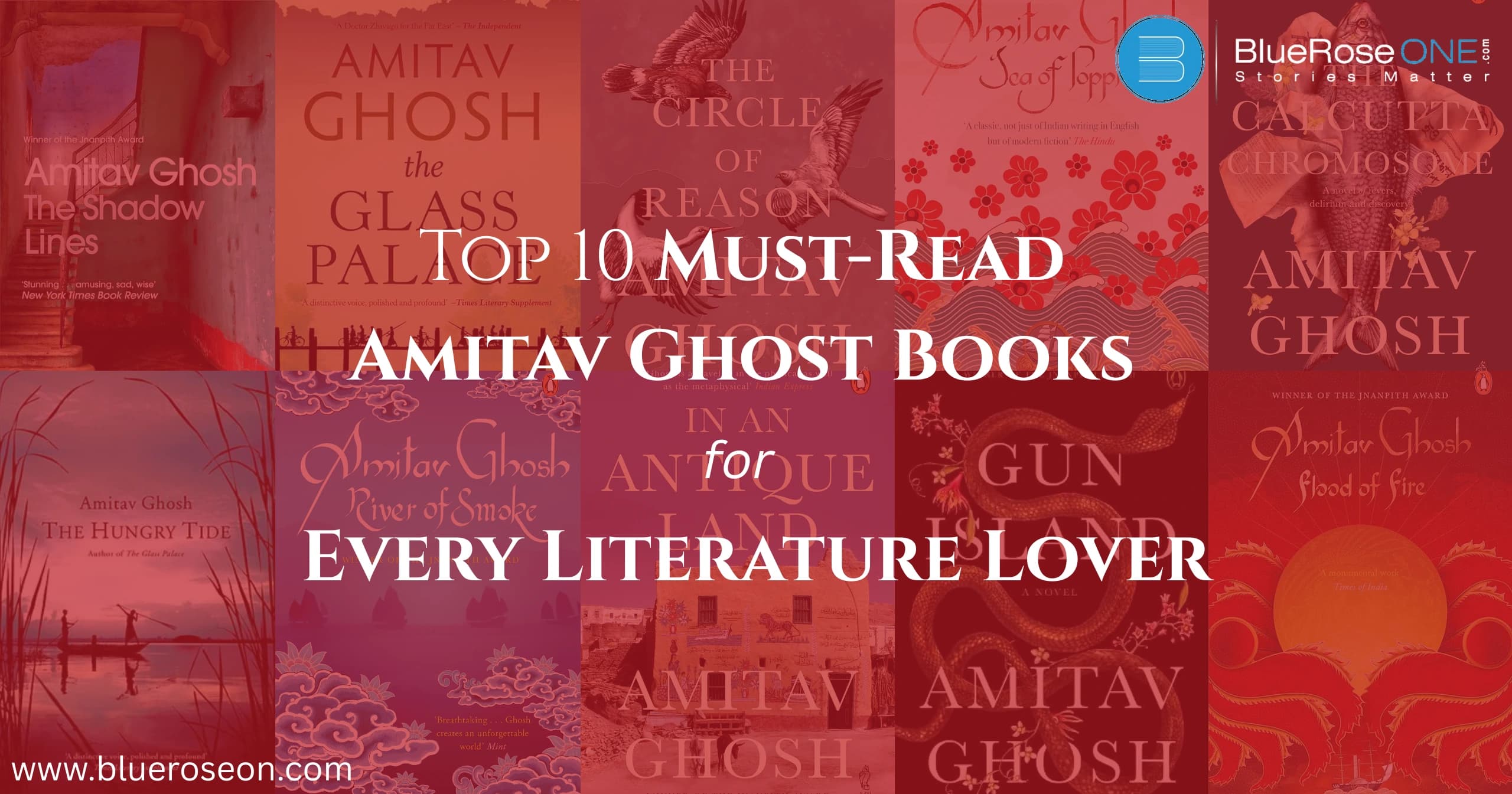 Top 10 Must-Read Amitav Ghosh Books for Every Literature Lover