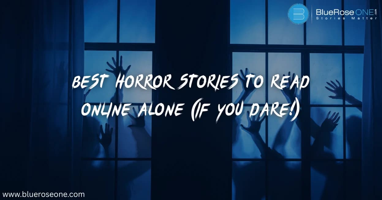 Best Horror Stories to Read Online Alone (If You Dare!)