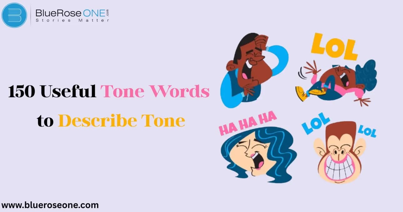 150 Useful Tone Words to Describe Tone Explanation with Examples