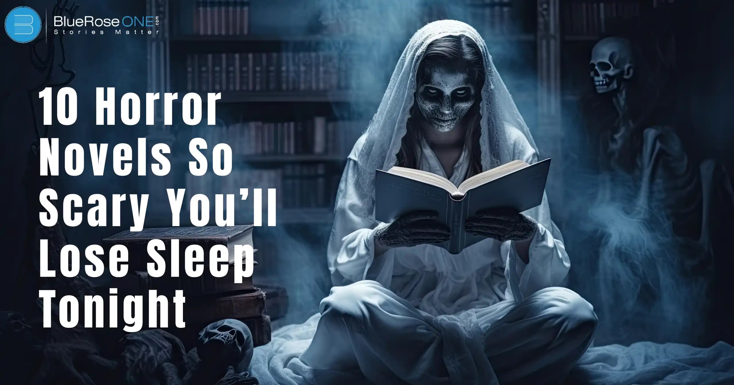10 Horror Novels So Scary You’ll Lose Sleep Tonight