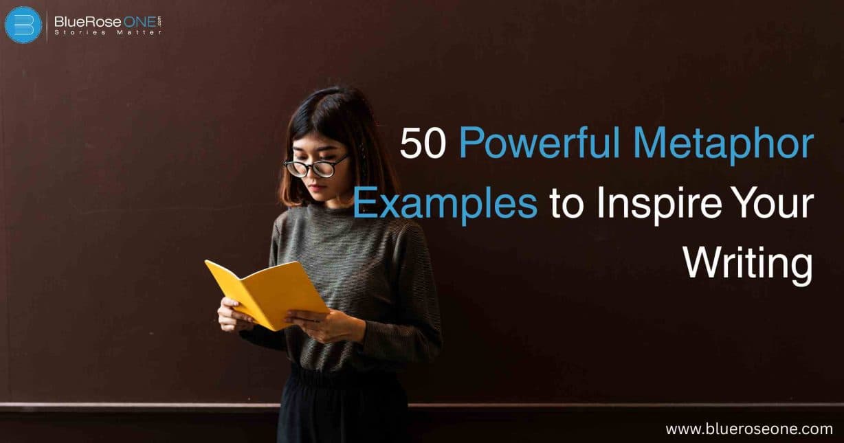 50-powerful-metaphor-examples-to-inspire-your-writing