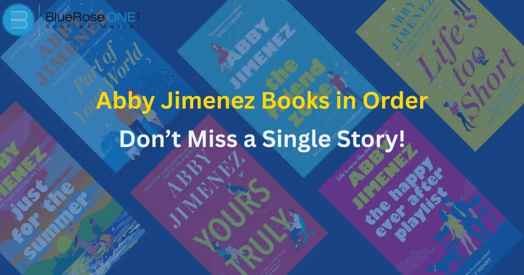Abby Jimenez Books in Order_ Don’t Miss a Single Story!