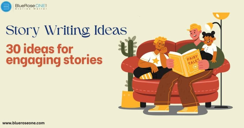 Story Writing Ideas 30 Ideas for Engaging Stories