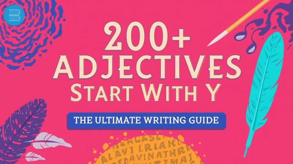 adjectives start with Y Ultimate writing guide