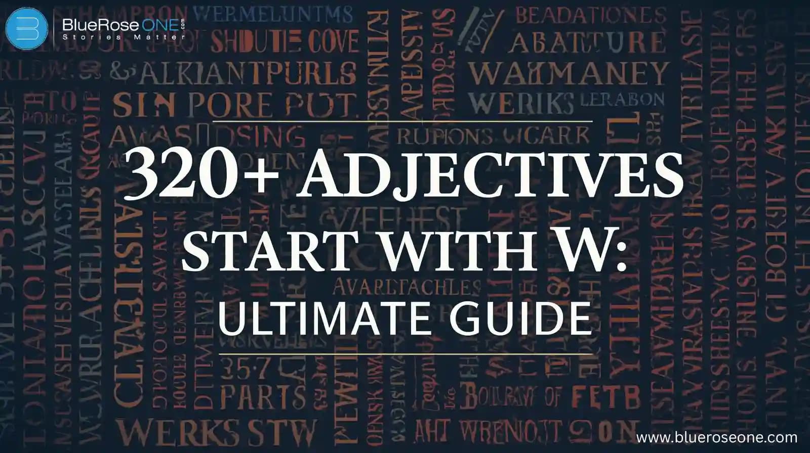 adjectives starts with W the ultimate guide