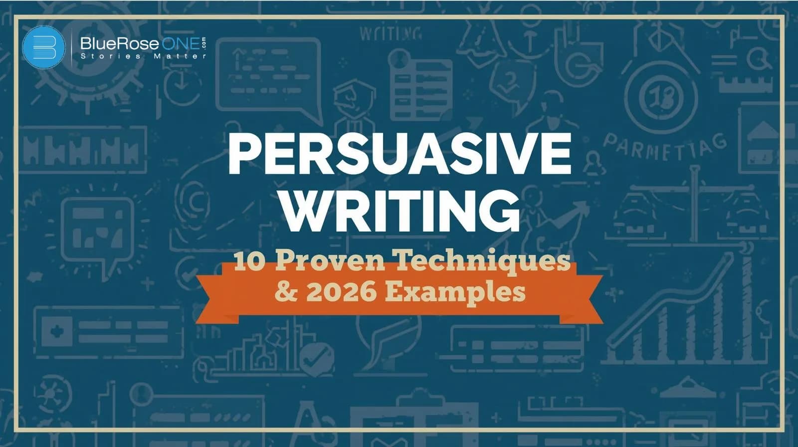 persuasive writing - proven techniques with examples