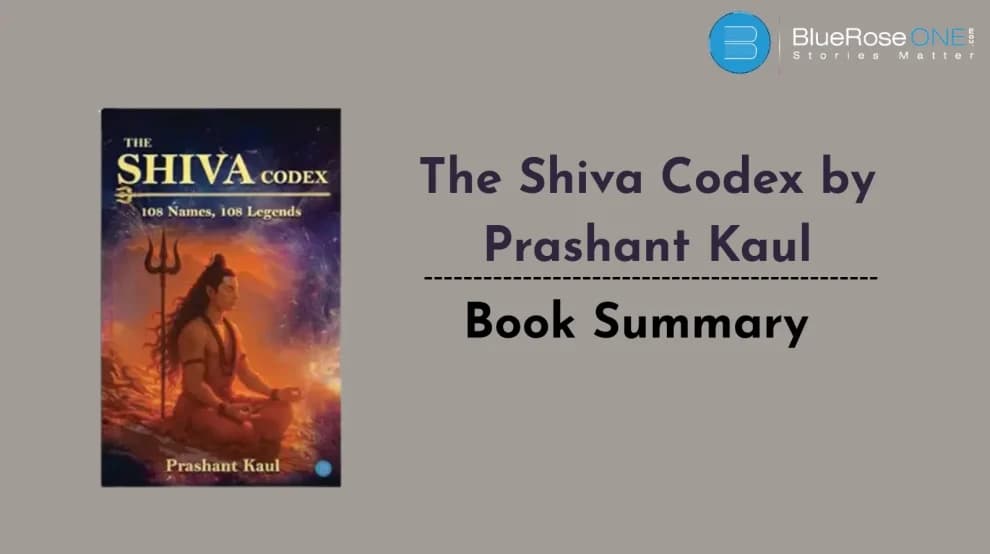 The Shiva Codex by prashant kaul: Book Summary