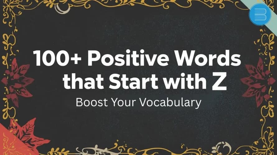 positive words that start with z